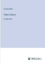 Patty's Suitors: in large print