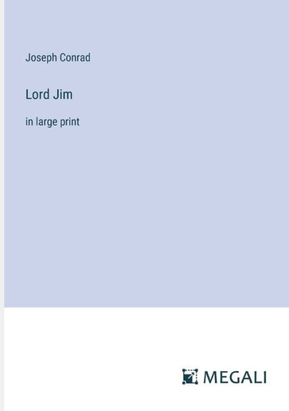Lord Jim: large print