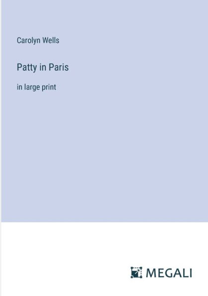Patty Paris: large print