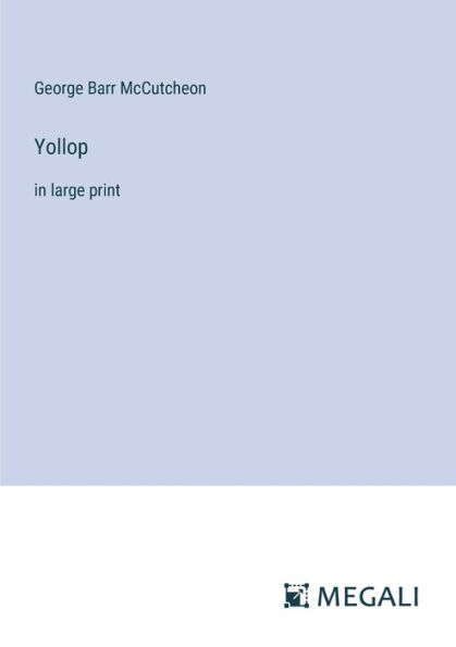 Yollop: large print