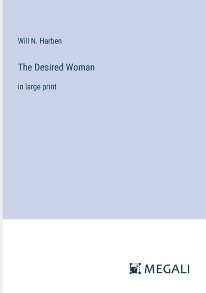 The Desired Woman: large print