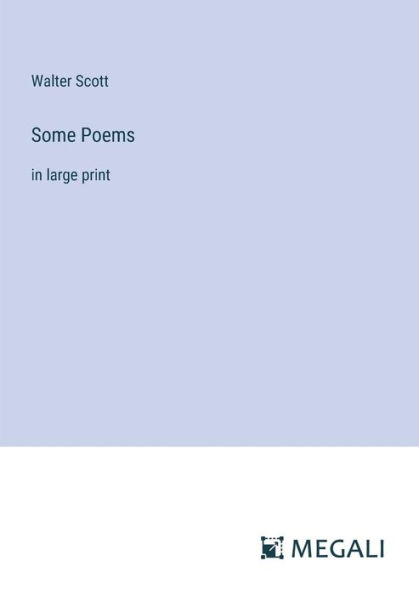 Some Poems: large print