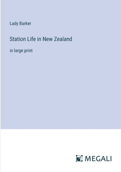 Station Life New Zealand: large print