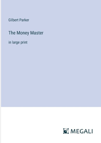 The Money Master: large print