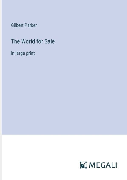 The World for Sale: large print