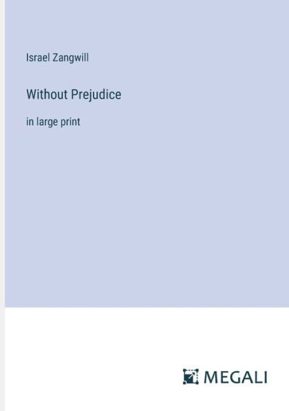 Without Prejudice: large print