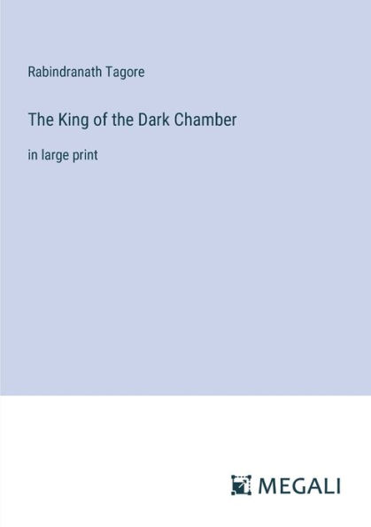the King of Dark Chamber: large print