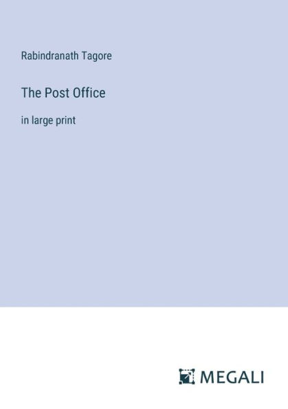 The Post Office: large print