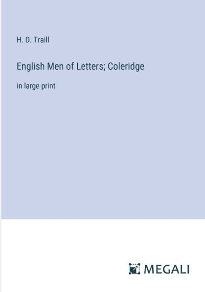 English Men of Letters; Coleridge: large print