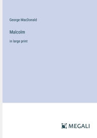 Malcolm: in large print