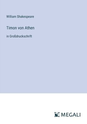 Timon von Athen: in Groï¿½druckschrift