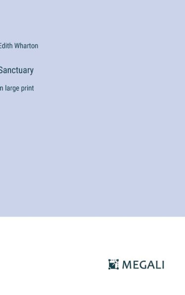 Sanctuary: in large print