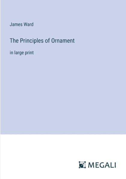 The Principles of Ornament: large print