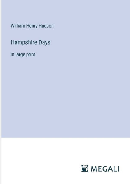 Hampshire Days: large print