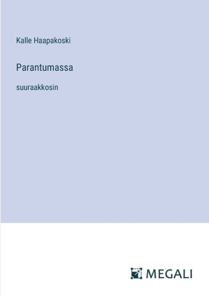 Parantumassa: suuraakkosin