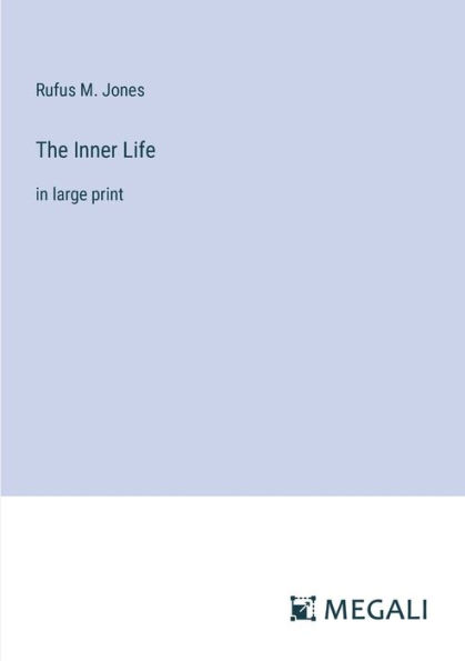 The Inner Life: large print