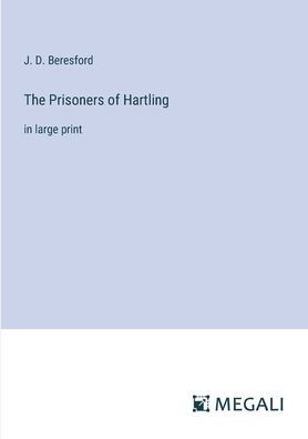 The Prisoners of Hartling: large print