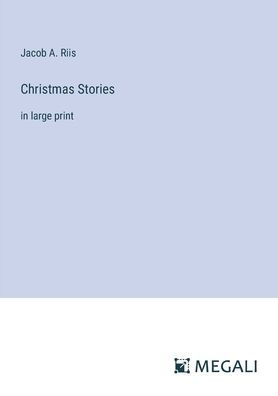 Christmas Stories: large print