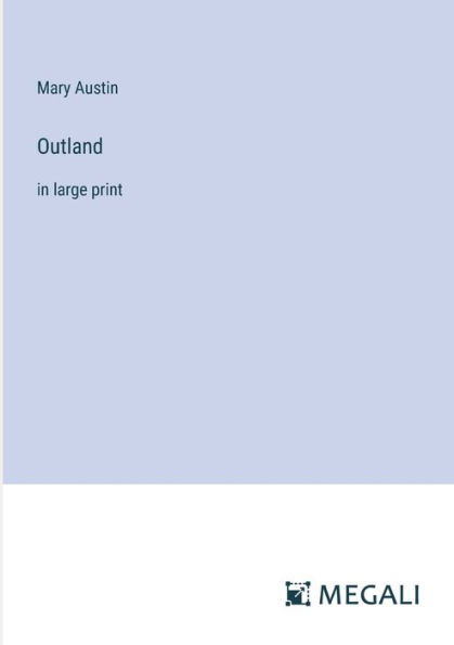 Outland: large print