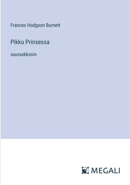 Pikku Prinsessa: suuraakkosin