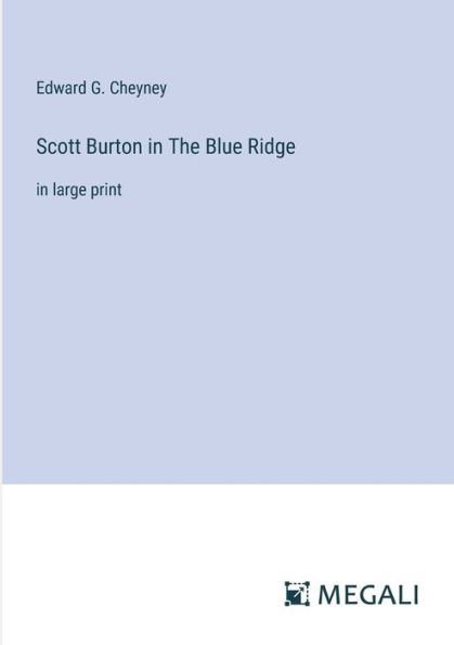 Scott Burton The Blue Ridge: large print