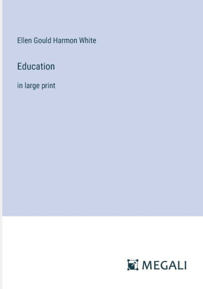 Education: large print