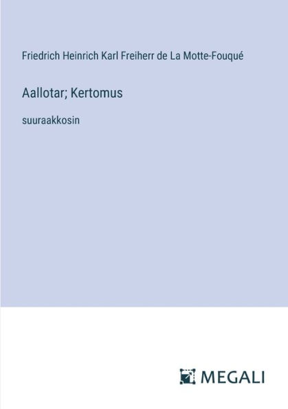 Aallotar; Kertomus: suuraakkosin