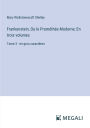 Frankenstein, Ou le Promï¿½thï¿½e Moderne; En trois volumes: Tome 3 - en gros caractï¿½res