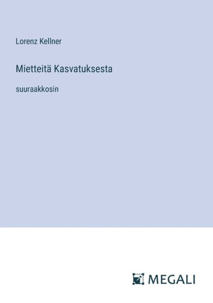 Mietteitï¿½ Kasvatuksesta: suuraakkosin