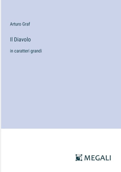 Il Diavolo: caratteri grandi