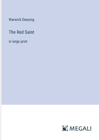 The Red Saint: large print