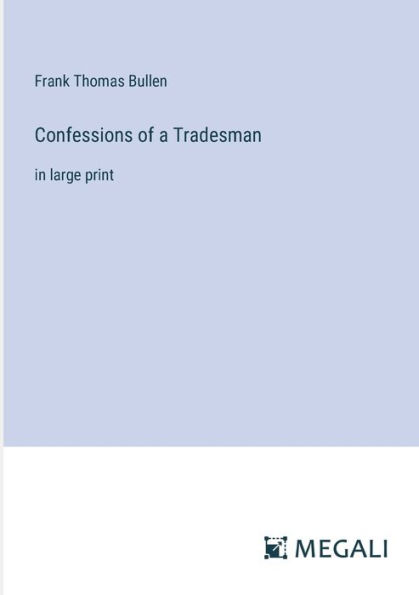 Confessions of a Tradesman: large print