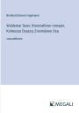 Waldemar Seier; Historiallinen romaani, Kolmessa Osassa, Ensimï¿½inen Osa: suuraakkosin