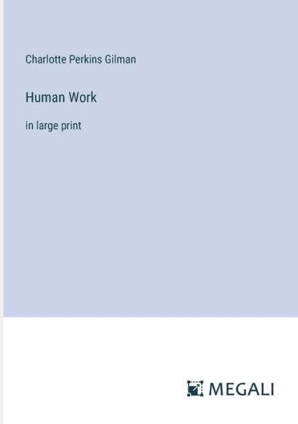 Human Work: large print