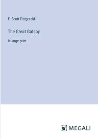 The Great Gatsby: in large print