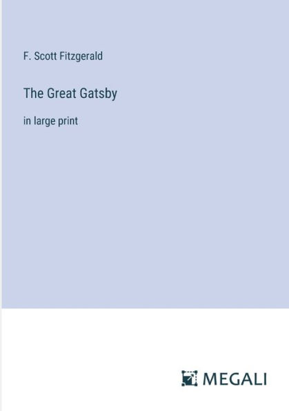The Great Gatsby: in large print