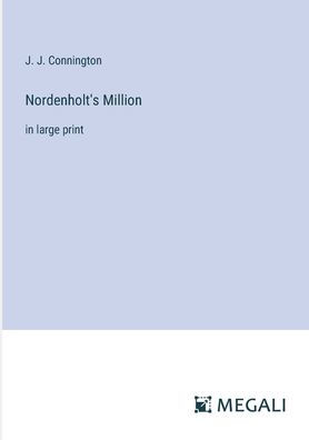 Nordenholt's Million: large print