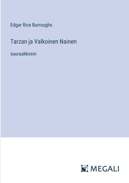 Tarzan ja Valkoinen Nainen: suuraakkosin