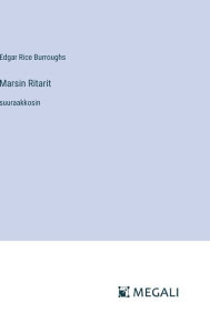 Title: Marsin Ritarit: suuraakkosin, Author: Edgar Rice Burroughs