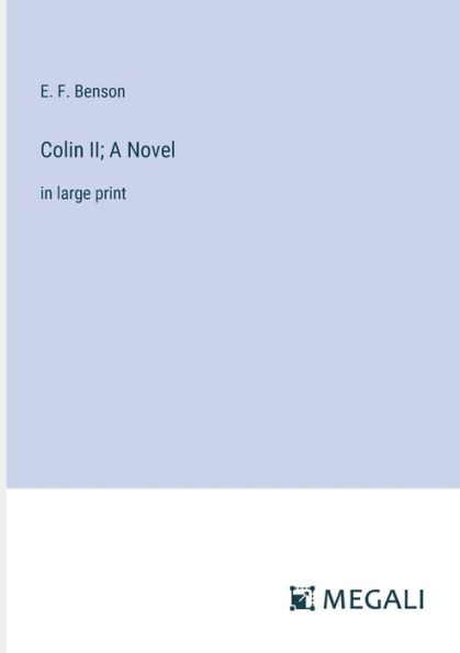 Colin II; A Novel: large print