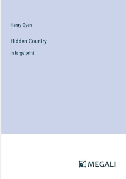 Hidden Country: large print
