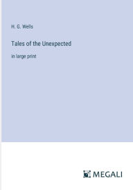 Tales of the Unexpected: in large print