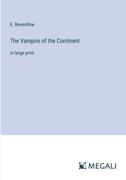 the Vampire of Continent: large print
