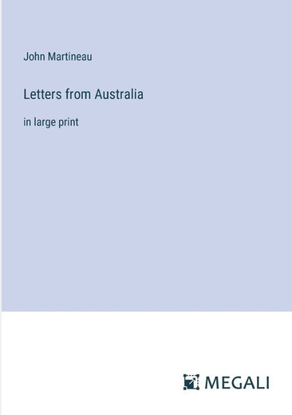 Letters from Australia: large print