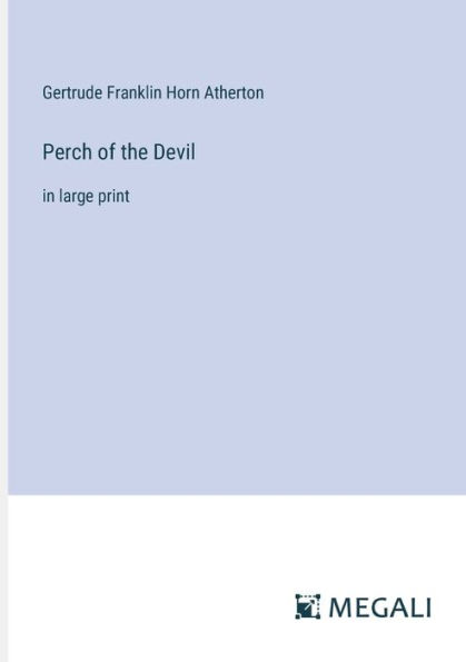 Perch of the Devil: large print