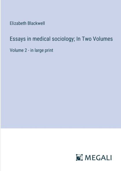 essays in medical sociology elizabeth blackwell