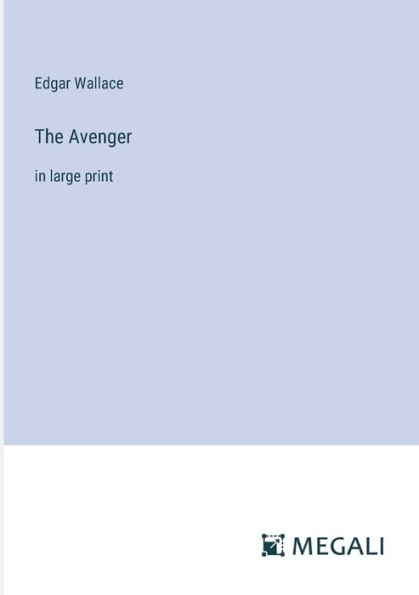 The Avenger: large print