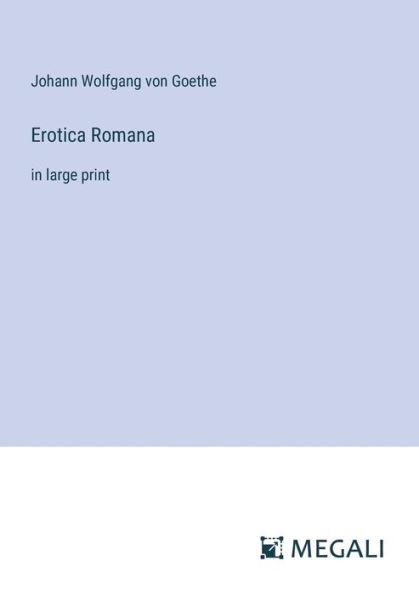 Erotica Romana: large print