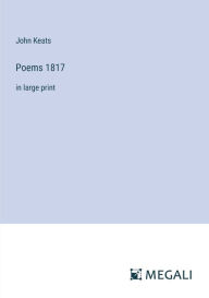 Title: Poems 1817: in large print, Author: John Keats