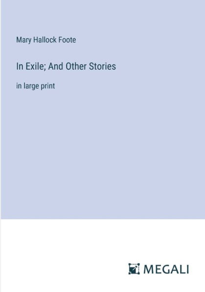 Exile; And Other Stories: large print